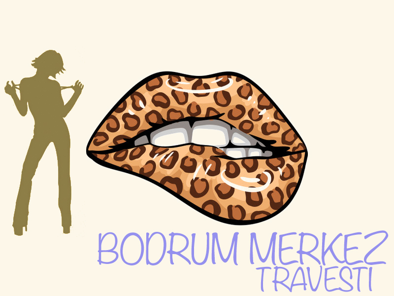 Bodrum Merkez Travesti